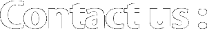 Contact us :